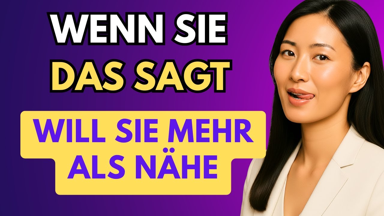 Sie will unbedingt mit dir schlafen, wenn sie DAS sagt Ignorier es nicht