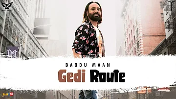Babbu Maan - Gedi Route | Latest Punjabi Song 2020