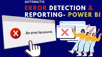 AUTOMATIC ERROR AND EXCEPTION HANDLING IN POWER BI | DYNAMICALLY DETECT AND REPORT ERRORS - POWER BI