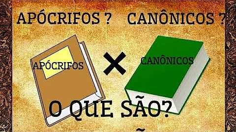 Porque os Apocrifos não são Canonicos?