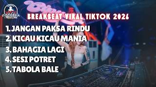 DJ BREAKBEAT FULL MELODY TERBARU 2026 - MIXTAPE LAGU VIRAL TIKTOK🎶WAKTU INDONESIA BREAKBEAT