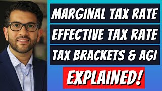 What are Effective and Marginal Tax Rates? What is Adjusted Gross Income? How do Tax Brackets Work?