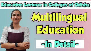 Multilingual Education | Degree College Lecturer Exam, Odisha | Important for All Teaching Exams