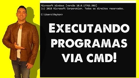 Como executar programas via CMD - Maykon Silveira