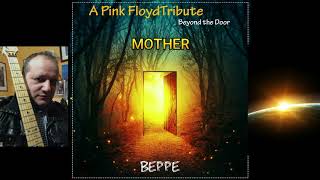 Mother - Beyond the door - A Pink Floyd tribute