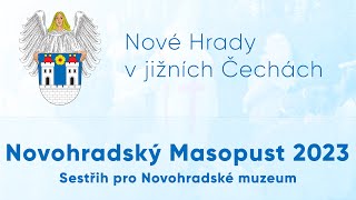 Novohradský Masopust 2023 - pro expozici Novohradského muzea