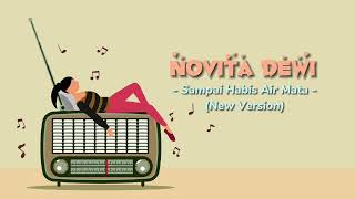 Novita Dewi - Sampai Habis Air Mataku New Version (Official Lyric Video)