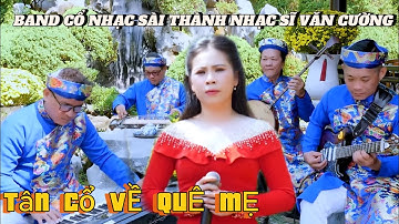 Band Cổ Nhạc Sài Thành Nhạc Sĩ Văn Cường, Tân Cổ Về Quê Ngoại, Ns Huỳnh Ngọc Tiên #hoicailuong