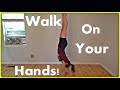 How To Walk On Your Hands | Gymnastics Tutorial