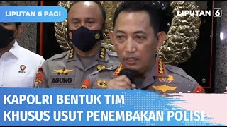 Usut Kasus Penembakan Polisi, Kapolri Bentuk Tim Khusus | Liputan 6