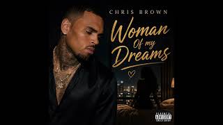 Chris Brown - Woman Of My Dreams