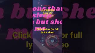 Sia - Never Give Up (Lyrics)  #lyrics #music #shorts #viral #trending #sia
