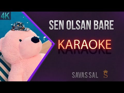 Sen Olsan Bare Karaoke