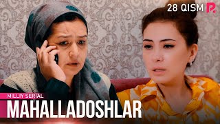Mahalladoshlar 28-qism (milliy serial) | Махалладошлар 28-кисм (миллий сериал)