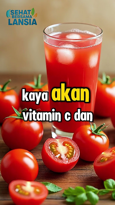 5 MANFAAT TOMAT UNTUK LANSIA #makanansehat #kesehatanlansia #edukasi