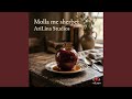 Molla me sherbet (New Version)
