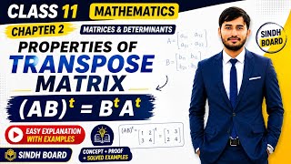 Lecture 27 |Class 11 Mathematics | Properties of Transpose Matrix | (A B)ᵗ = Aᵗ. Bᵗ | Sindh Board |