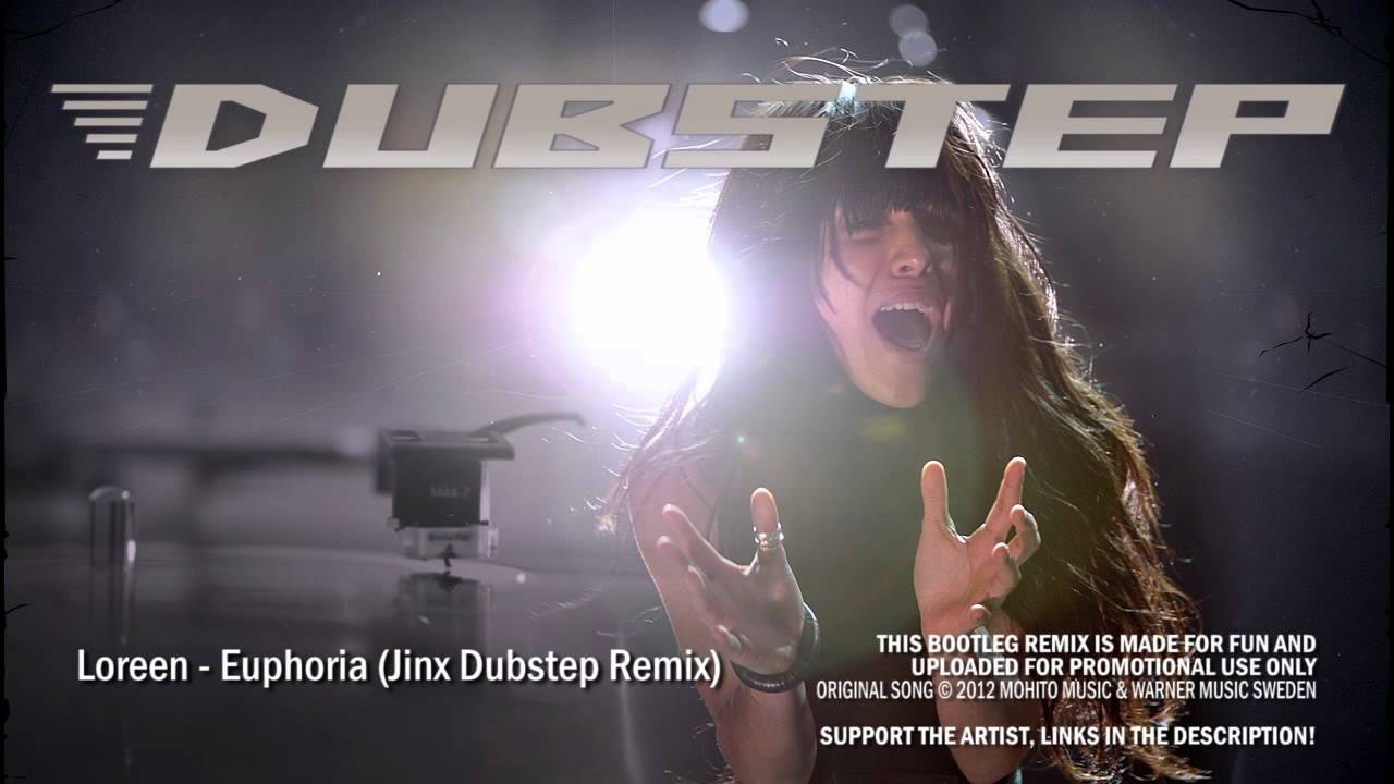 Watch Loreen - Euphoria (Jinx Dubstep Remix) on YouTube Watch Loreen - Euphoria (Jinx Dubstep Remix) on YouTube