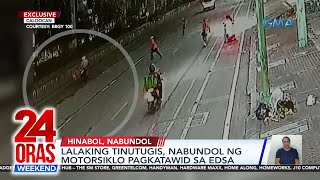 Lalaking tinutugis, nabundol ng motorsiklo pagkatawid sa EDSA | 24 Oras Weekend