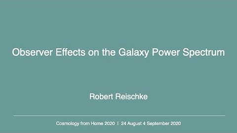 Robert Reischke | Observer Effects on the Galaxy Power Spectrum