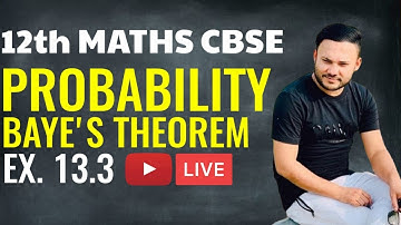 Probability  L-4 |  Ex 13.3  Q1 TO Q14 | Term 2 | NCERT CBSE  Chapter 13 CLASS12 BAYES THEOREM