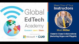 Class-to-Class Collaborations featuring Skype and Flipgrid with Matt Miller