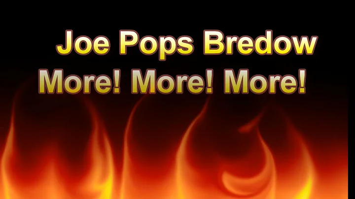 Joe Pops Bredow - More! More! More!