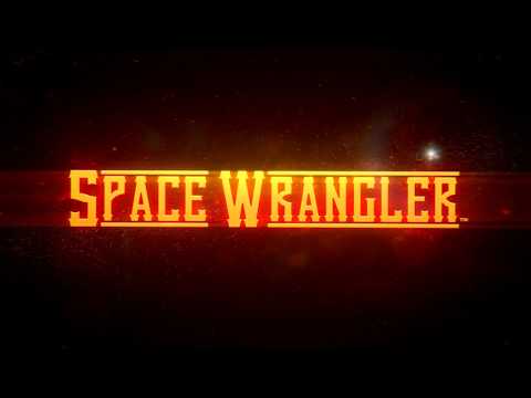 Space Wrangler Trailer