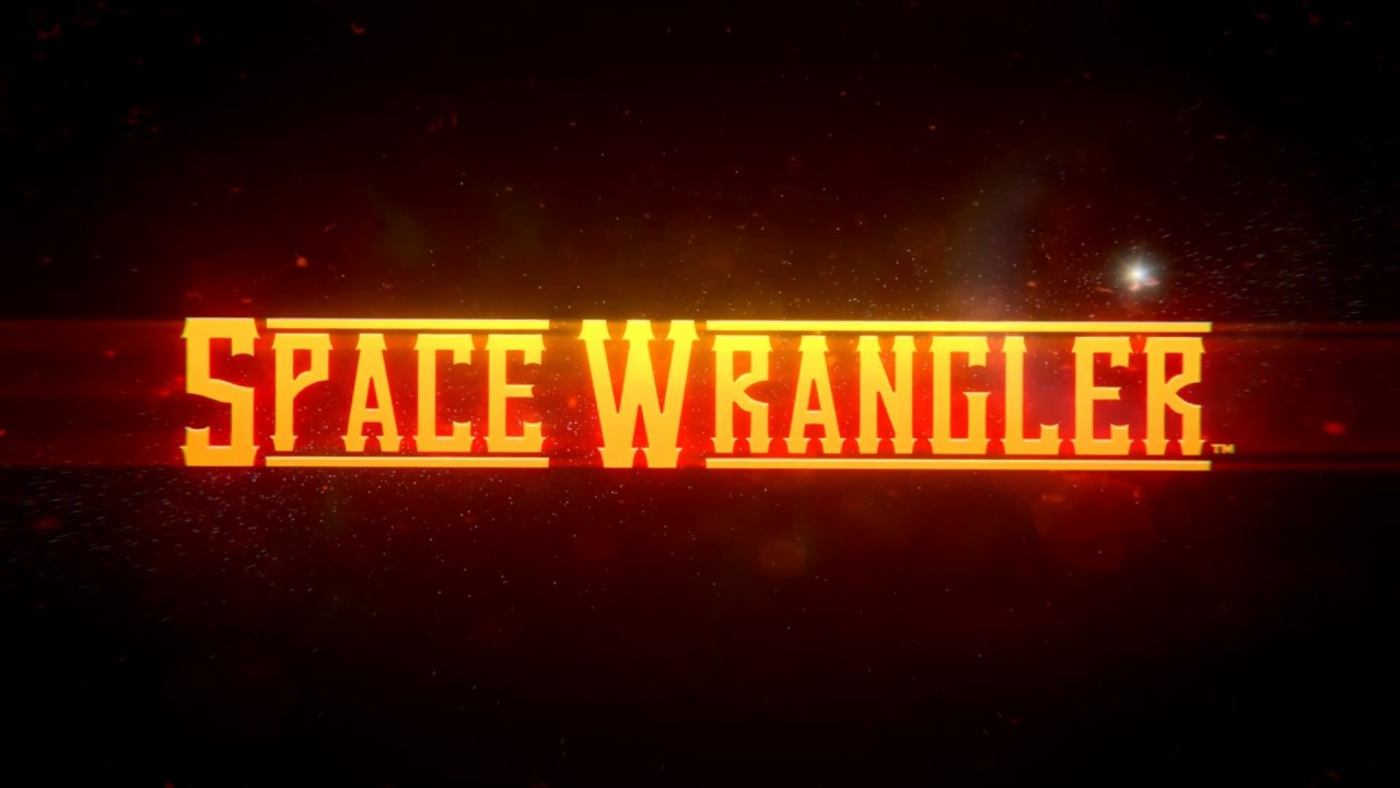 Space Wrangler Trailer YouTube