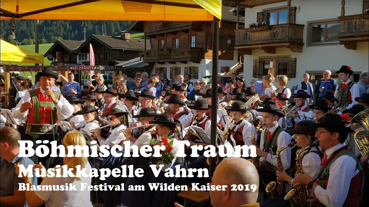 Böhmischer Traum - Blasmusik Festival am Wilden Kaiser 2019 Musikkapelle Vahrn