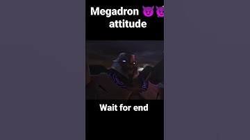 Megadron 😈😈🔥🔥attitude please don