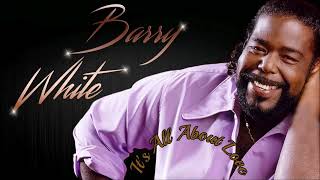 Barry White ~ &quot; It&#39;s All About Love &quot; ~❤️~ 1982