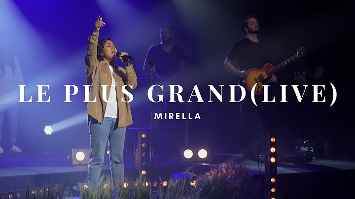 Le plus grand (Live) - Mirella