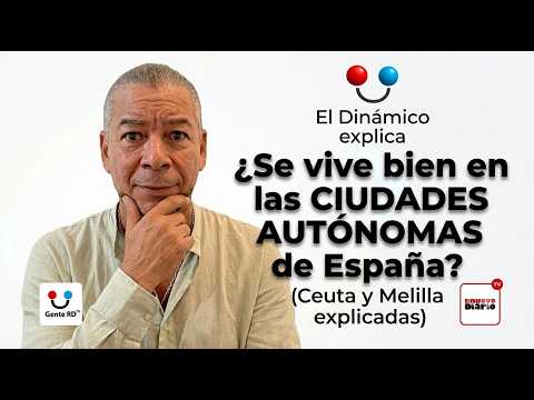 ¿Se vive bien en las Ciudades Autónomas de España?