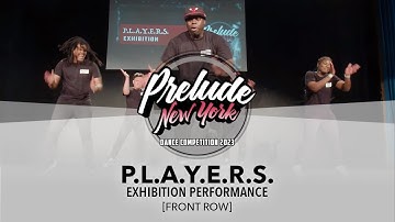 P.L.A.Y.E.R.S. [FRONT ROW] || Prelude NY 2023 || #PreludeNY2023