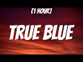 Billie Eilish - true blue (sped up) [1 HOUR/Lyrics] i tried to live in black and white but i am so