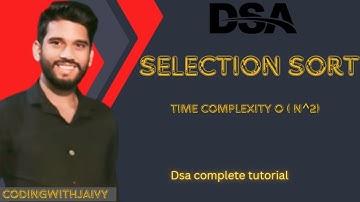 #2.9 Selection Sort Algorithm Explained | Step-by-Step Guide with Example | Data Structures in C++