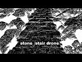 Stone stair drone