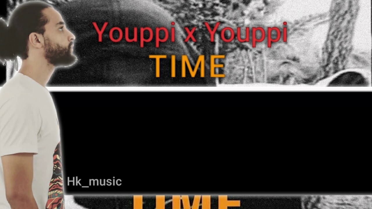 Youppi x Youppi TIME [lyrics \الكلمات ] YouTube
