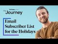 How to Prepare and Grow Your Email Subscriber List for the Holiday Season
