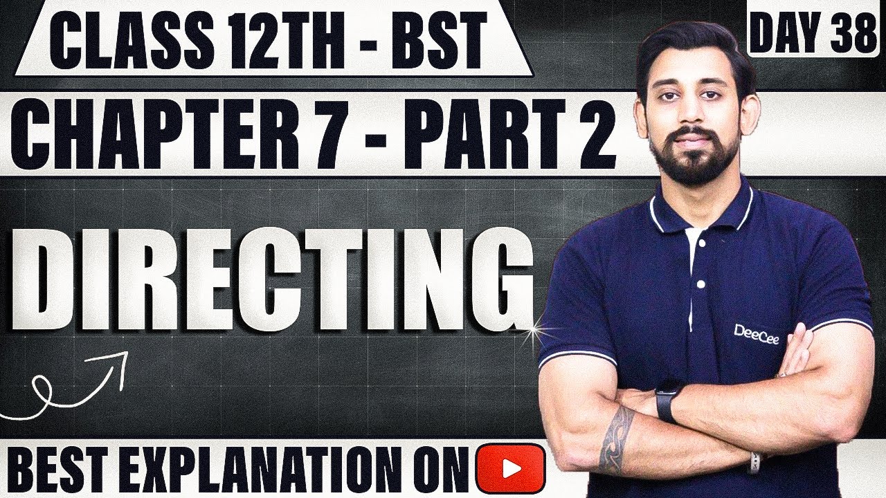 Chapter 7 | Directing | Business Studies | Class 12 | Part 2