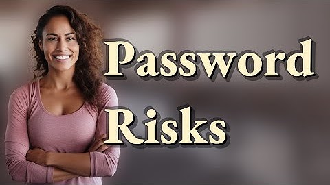 Can Saving Passwords Threaten Your Browsing Privacy?