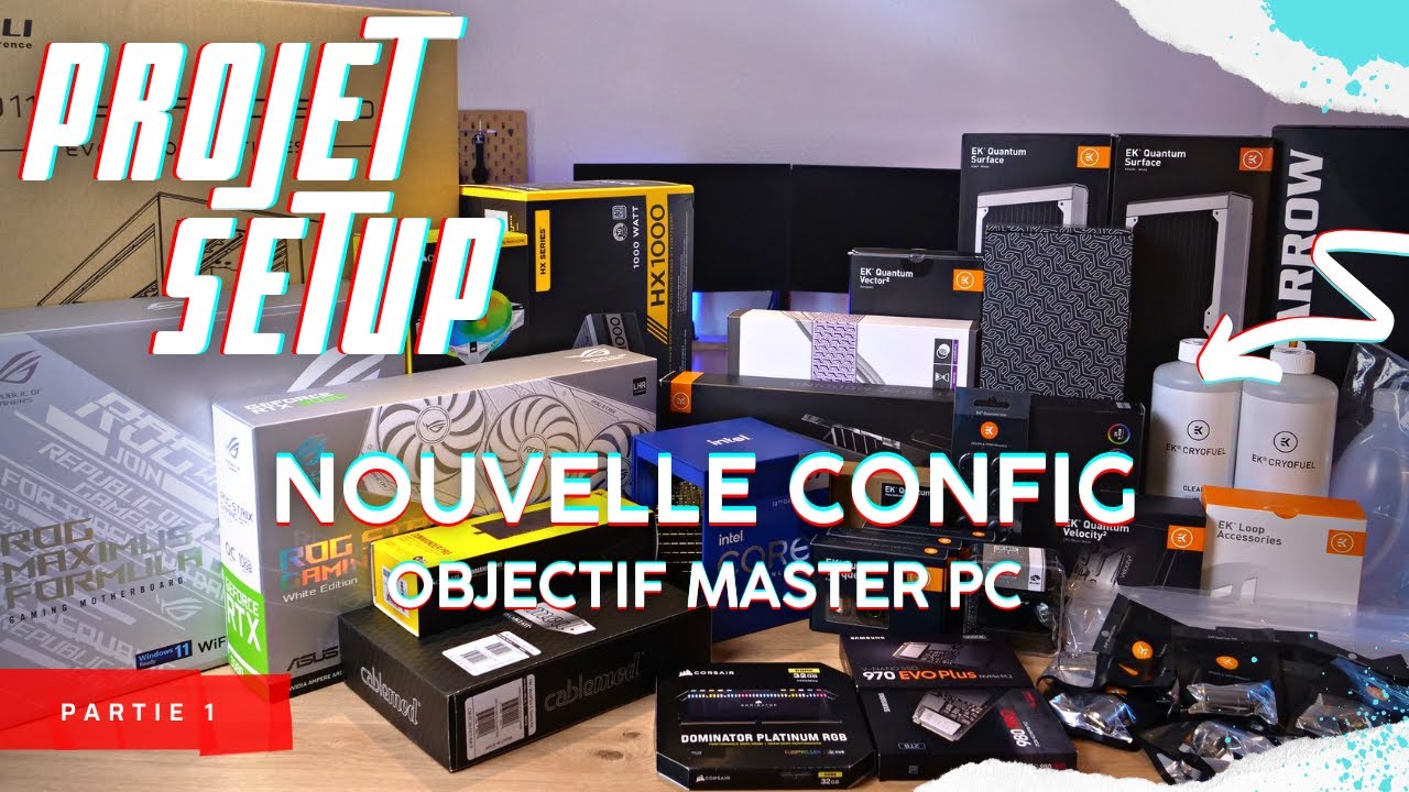 MASTER PC - NOUVELLE CONFIG 💸 - Projet Setup #1 - YouTube