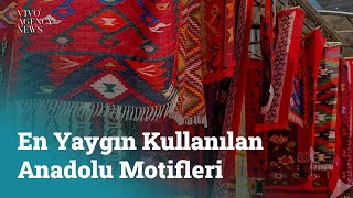 / En Yaygın Kullanılan Anadolu Motifleri