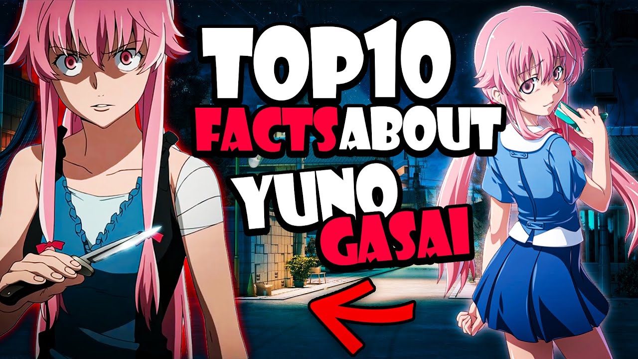 Top 10 Facts About Yuno Gasai - YouTube