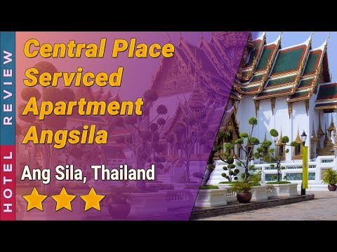 Central Place Serviced Apartment Angsila hotel review | Hotels in Ang Sila | Thailand Hotels