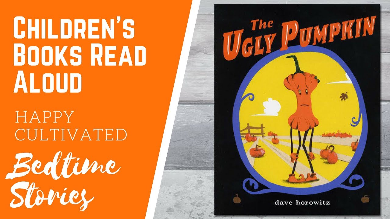 UGLY PUMPKIN Book Read Aloud | Halloween Books for Kids | Thanksgiving Books for Kids