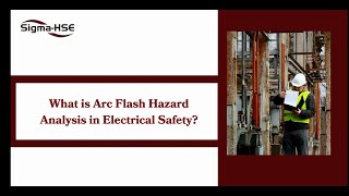 Famous Arc Flash Hazard Analysis - Sigma HSE Wealth