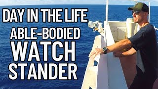 DAY IN THE LIFE OF A MERCHANT MARINER | ABLE-BODIED SEAMAN | WATCH STANDER | LIFE AT SEA