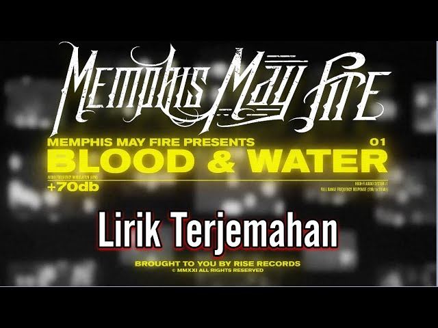 Memphis May Fire  - Blood u0026 Water | (Lirik Terjemahan)🎵 class=